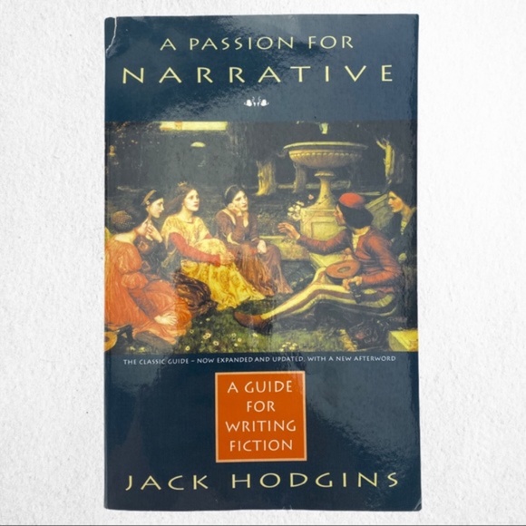 A Passion for Narrative A Guide for Writing Fiction by Jack Hodges - Paperback - Picture 1 of 8